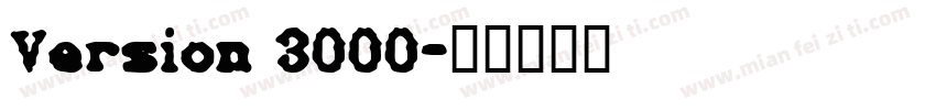 Version 3000字体转换